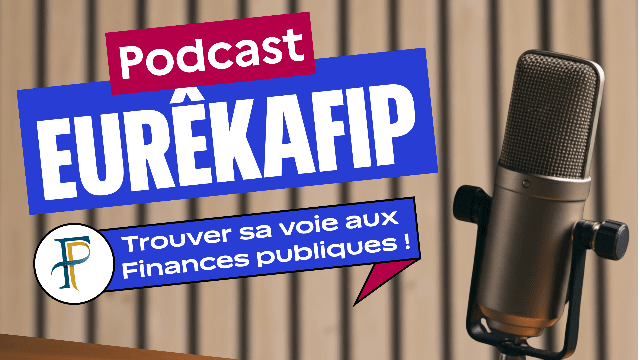 EurêkaFiP : le podcast des métiers des finances publiques